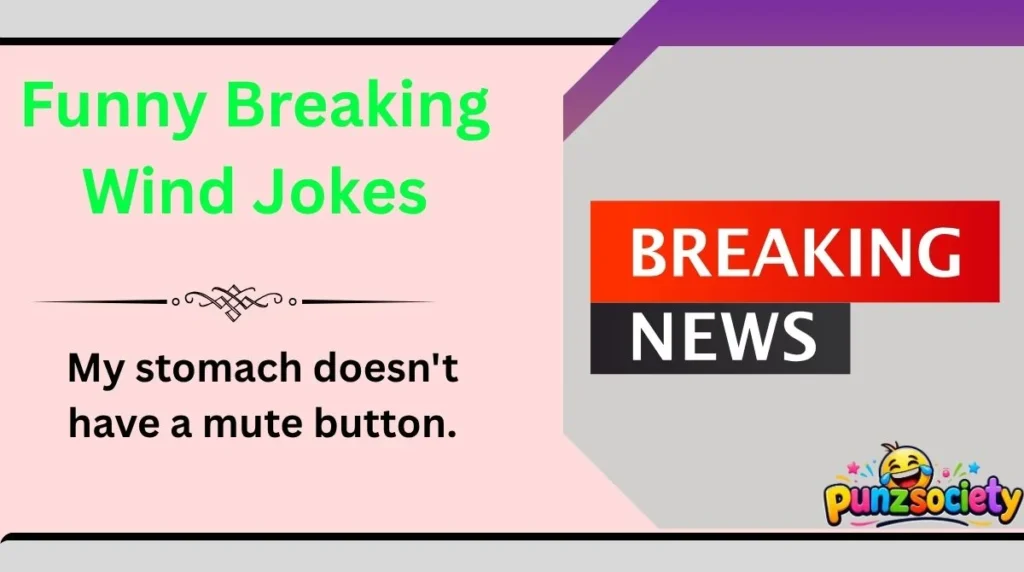 Funny Breaking Wind Jokes