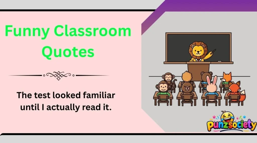 Funny Classroom Quotes