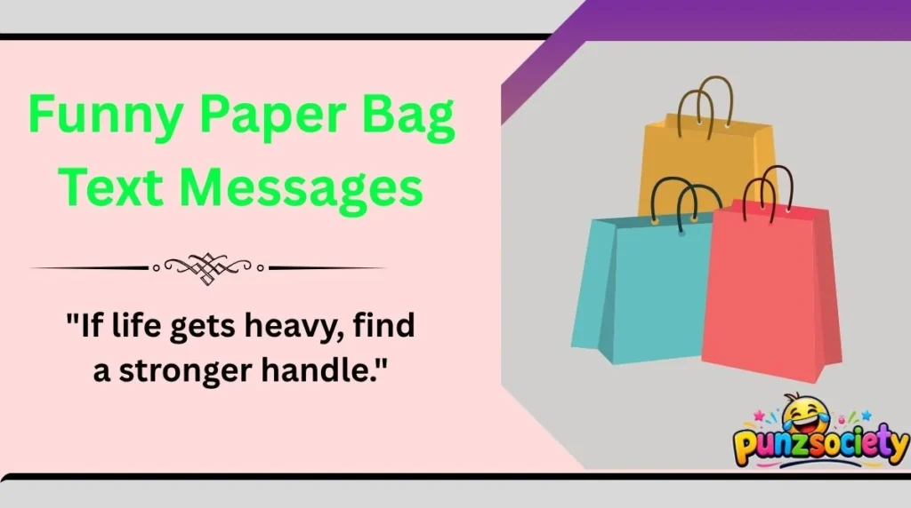 Funny Paper Bag Text Messages