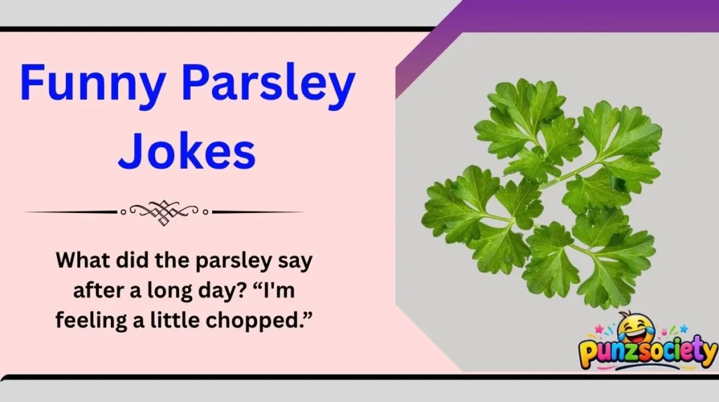 Funny Parsley Jokes