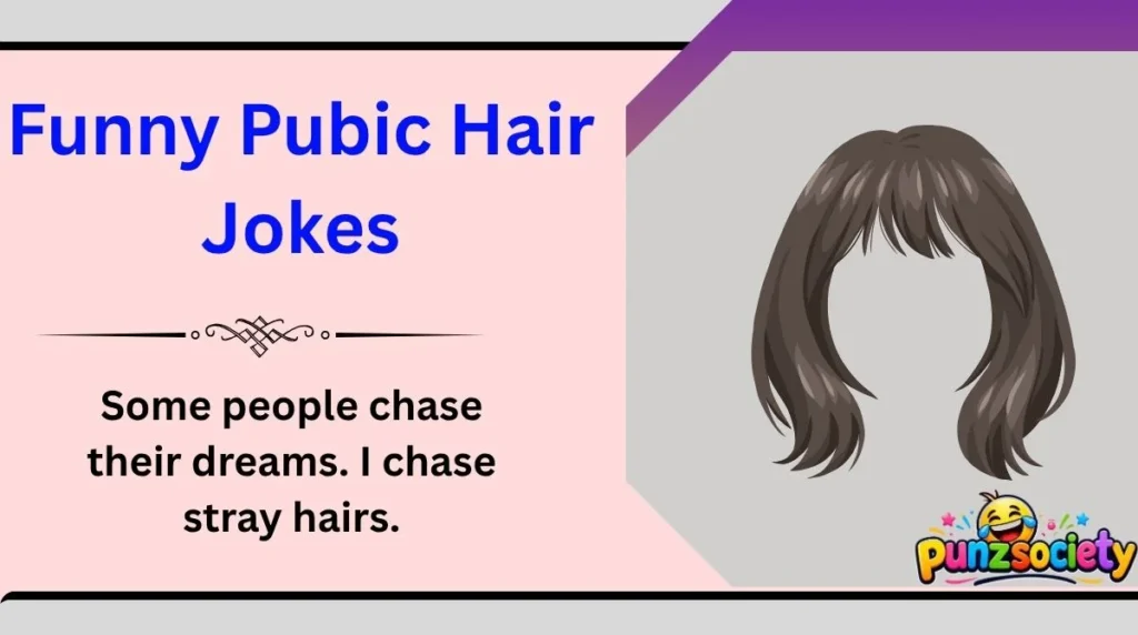 Funny Pubic Hair Jokes