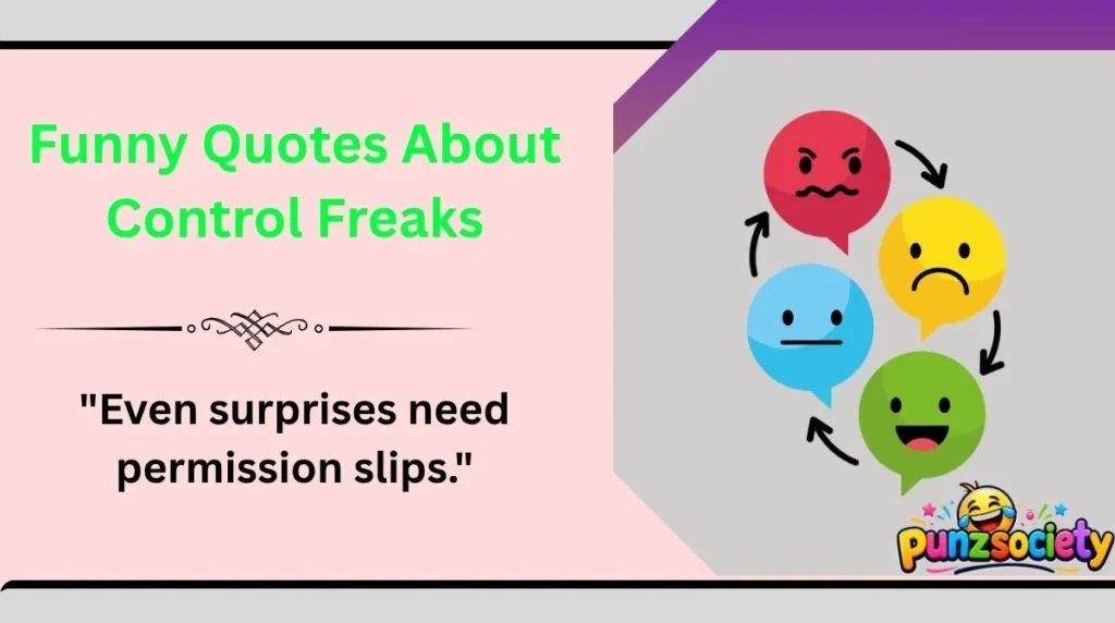 Funny Quotes About Control Freaks