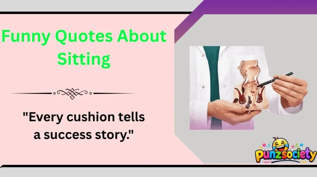 Funny Quotes About Sitting