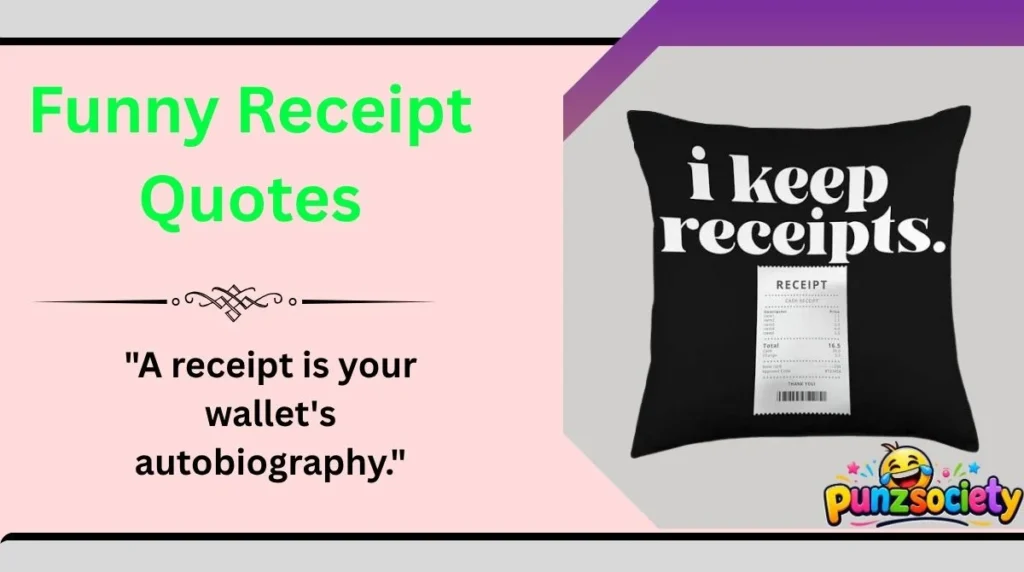 Funny Receipt Quotes