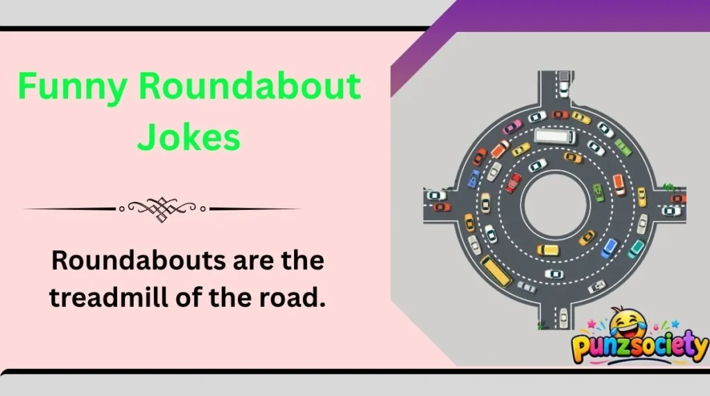 Funny Roundabout Jokes