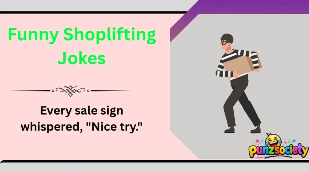 Funny Shoplifting Jokes