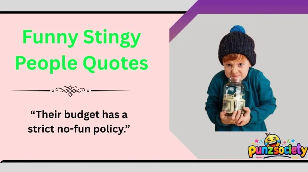 Funny Stingy People Quotes
