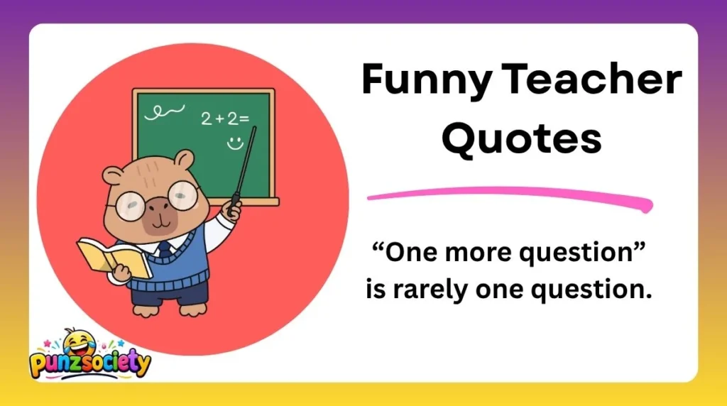 Funny Teacher Quotes