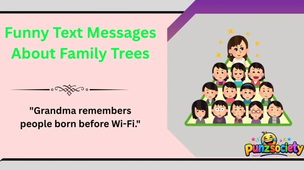 Funny Text Messages About Family Trees