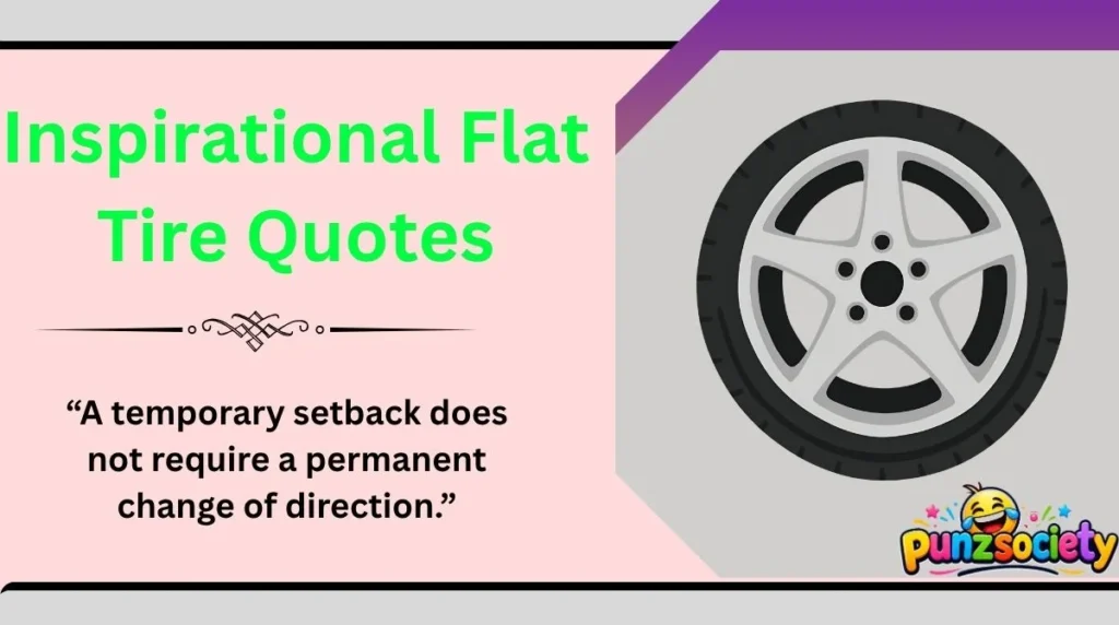 Inspirational Flat Tire Quotes