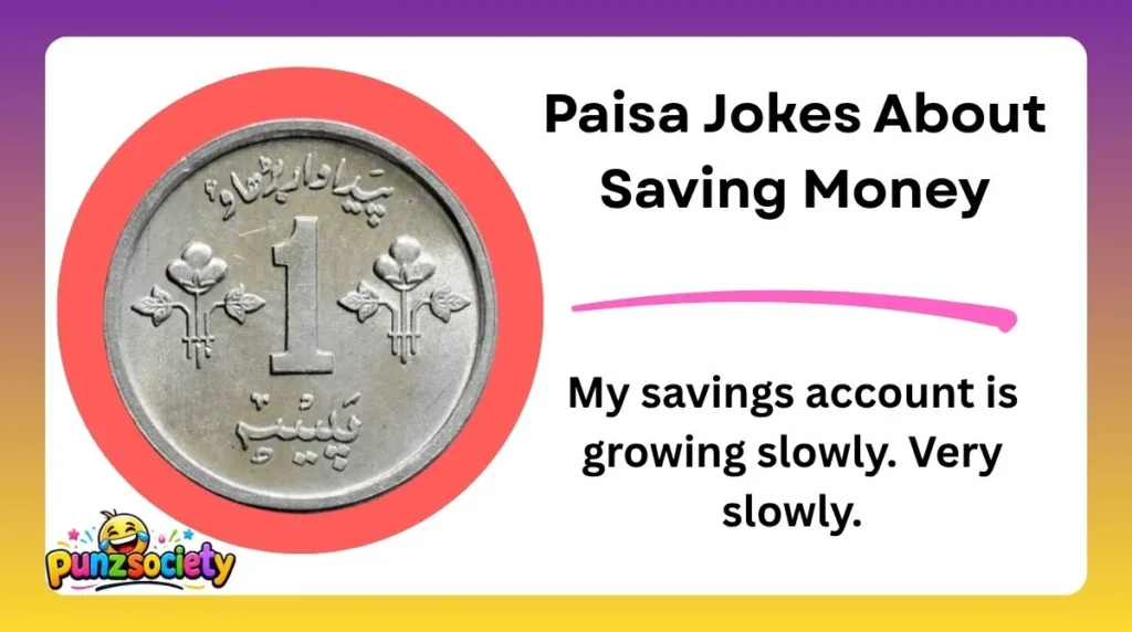 Paisa Jokes About Saving Money