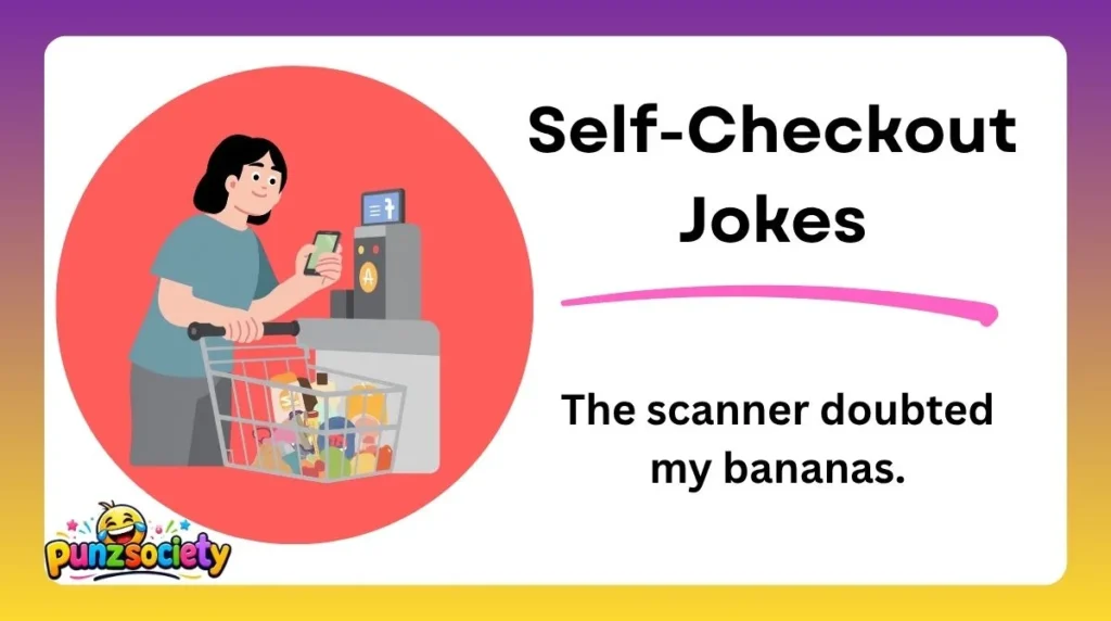 Self-Checkout Jokes