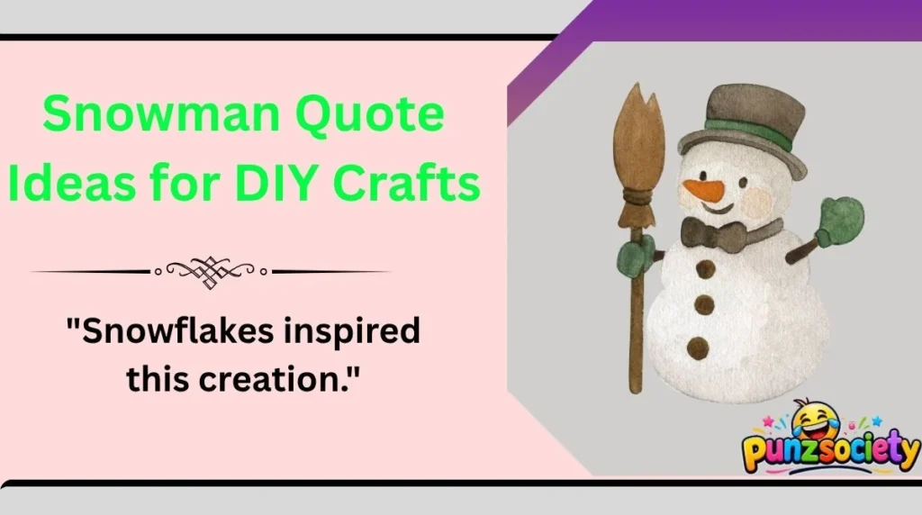 Snowman Quote Ideas for DIY Crafts