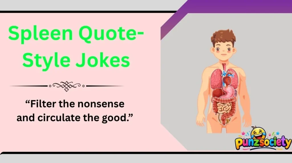Spleen Quote-Style Jokes