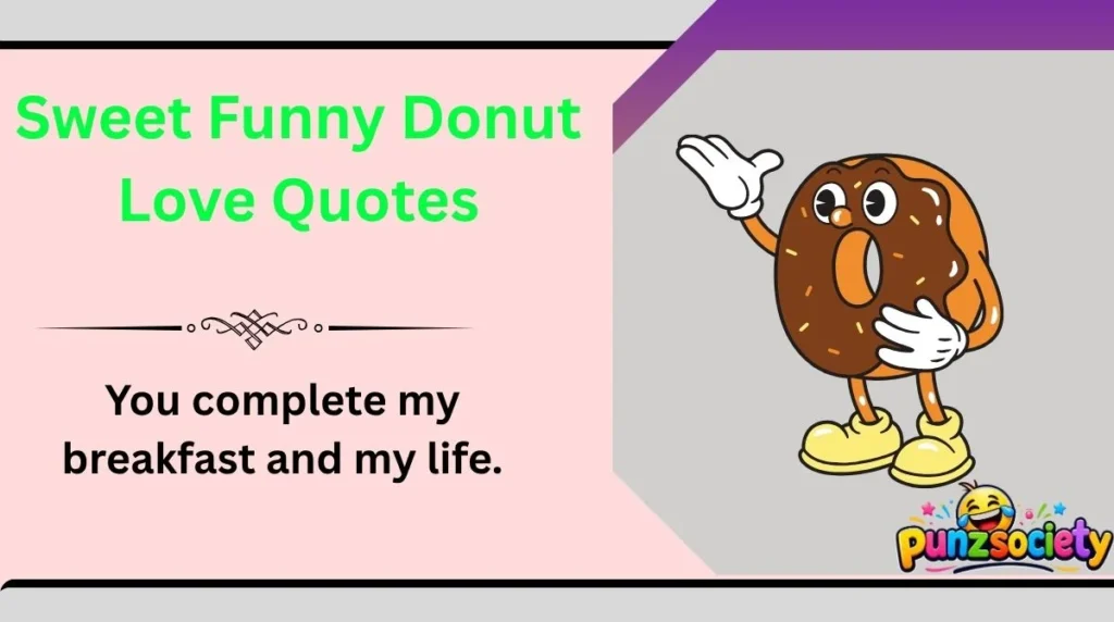 Sweet Funny Donut Love Quotes