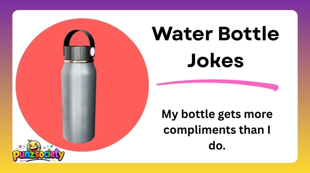 Water Bottle Jokes