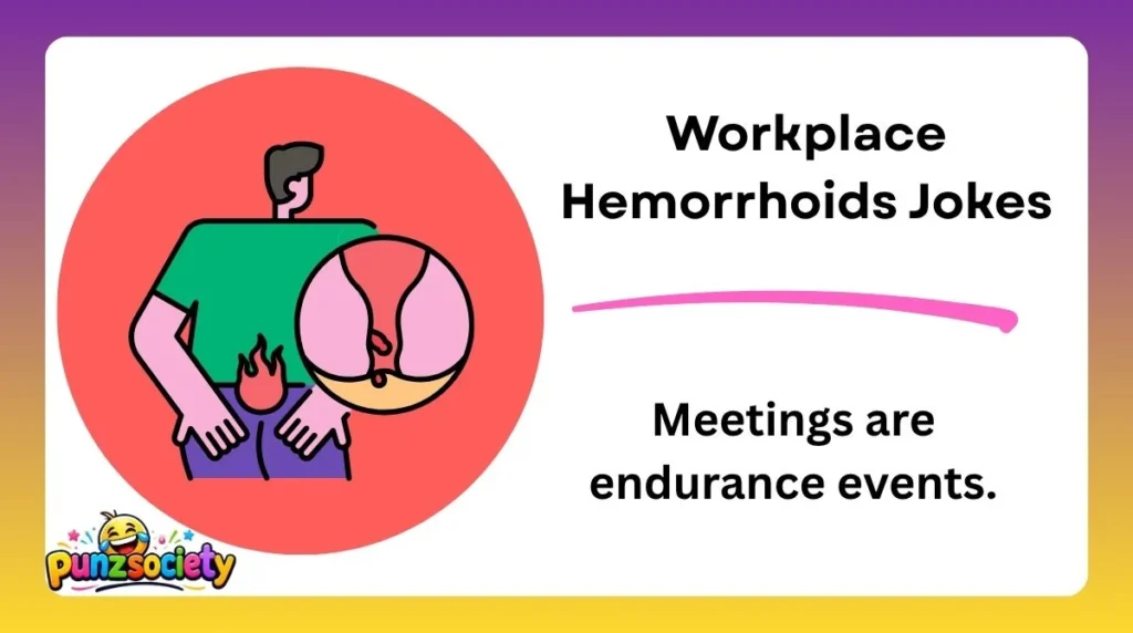 Workplace Hemorrhoids Jokes