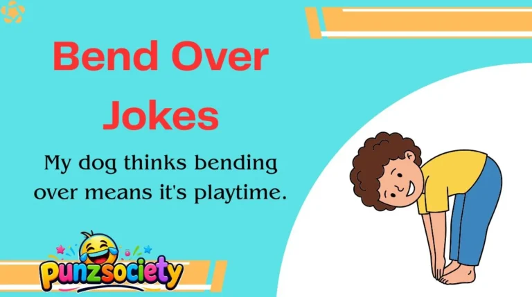 Bend Over Jokes