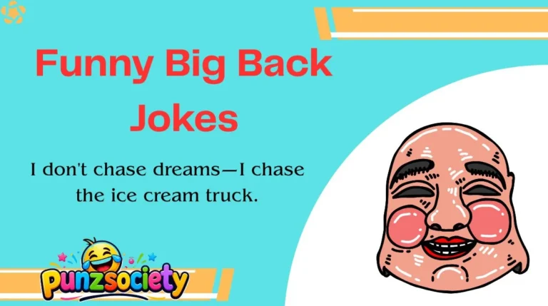Funny Big Back Jokes