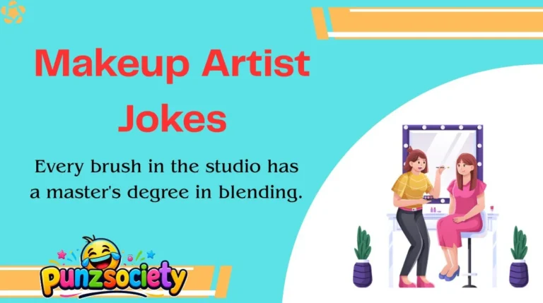 Makeup Artist Jokes