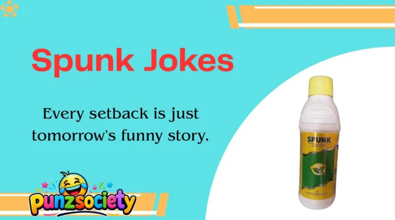 Spunk Jokes