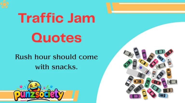 Traffic Jam Quotes