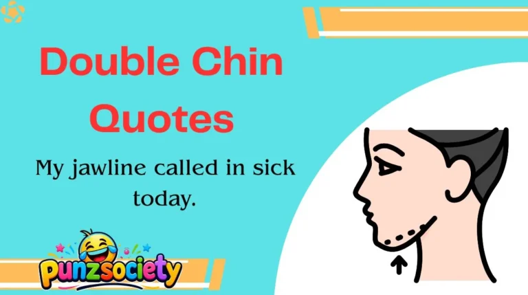 Double Chin Quotes