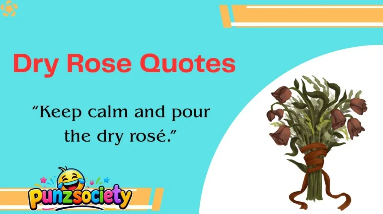 Dry Rose Quotes